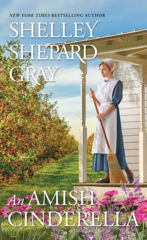 An Amish Cinderella : Amish of Apple Creek - Shelley Shepard Gray