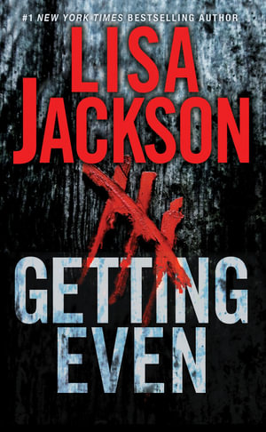 Getting Even : Two Thrilling Novels of Suspense - Lisa Jackson