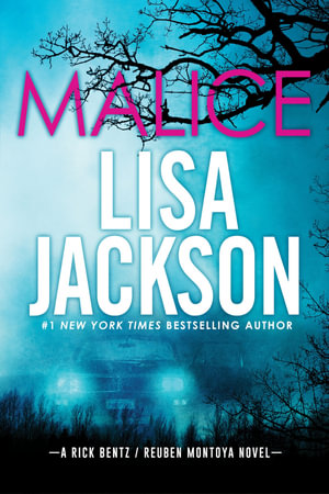 Malice : Bentz/Montoya Novel - Lisa Jackson