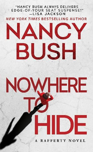 Nowhere to Hide : Rafferty Family - Nancy Bush