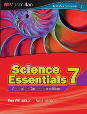 Science Essentials 7 : Student Textbook - Australian Curriculum Edition - Ken Williamson