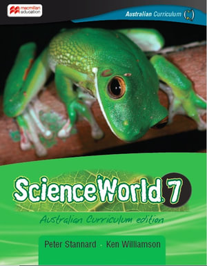 ScienceWorld 7 Australian Curriculum edition : ScienceWorld - Stannard