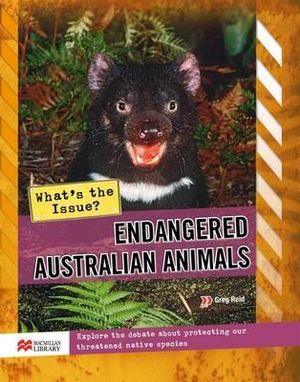 Endangered Australian Animals : What's The Issue? Set 2 - Greg Reid