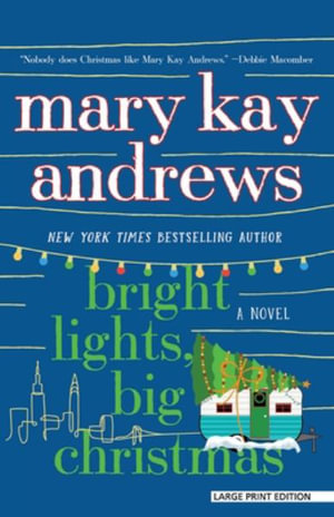 Bright Lights, Big Christmas - Mary Kay Andrews