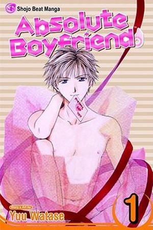 Absolute Boyfriend, Vol. 1 : Absolute Boyfriend - Yuu Watase