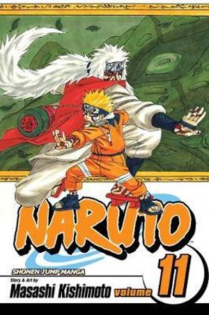 Naruto, Volume 11 : Impassioned Efforts - Masashi Kishimoto