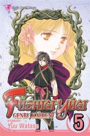 Fushigi Yûgi : Genbu Kaiden, Vol. 5 - Yuu Watase