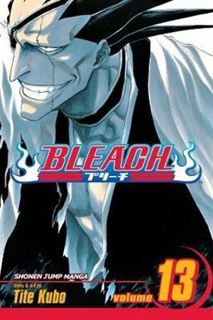 Bleach : Volume 13 : The Undead - Tite Kubo