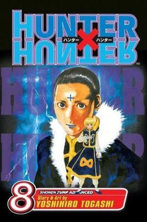 Hunter X Hunter, Vol. 8 : Hunter X Hunter - Yoshihiro Togashi