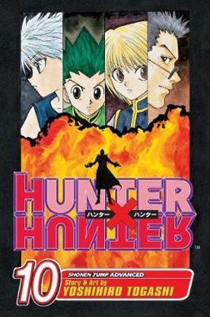 Hunter X Hunter, Vol. 10 : Hunter X Hunter - Yoshihiro Togashi