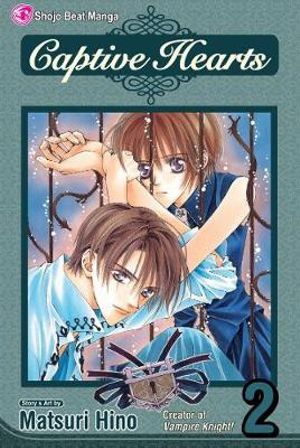 Captive Hearts, Vol. 2 : Captive Hearts - Matsuri Hino