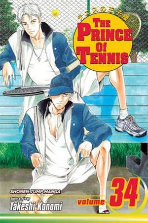 The Prince of Tennis, Vol. 34 : The Prince Of Tennis - Takeshi Konomi