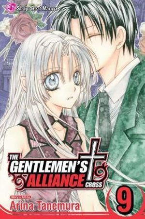 The Gentlemen's Alliance â , Vol. 9 : The Gentlemen's Alliance â?  - Arina Tanemura