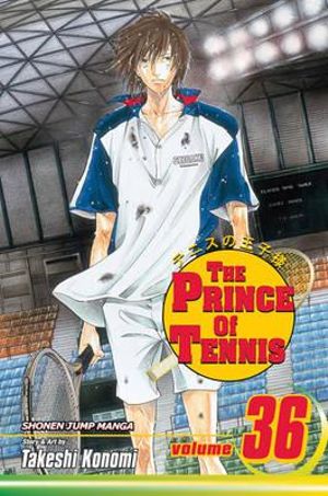 The Prince of Tennis, Vol. 36 : The Prince Of Tennis - Takeshi Konomi