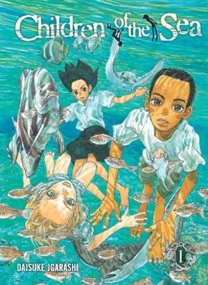 Children Of The Sea, Volume 1 : Children of the Sea (Viz Media) - Daisuke Igarashi