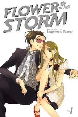 Flower In A Storm, Volume 1 : Flower in a Storm - Shigeyoshi Takagi