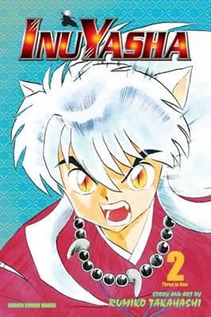 Inuyasha (VIZBIG Edition), Vol. 2 : New Allies, New Enemies - Rumiko Takahashi