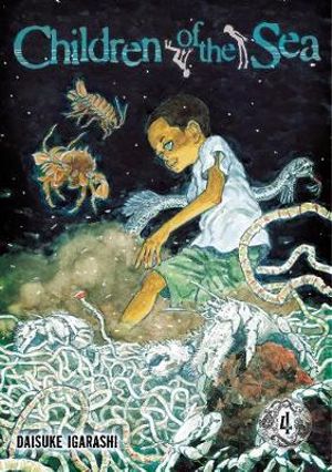 Children of the Sea, Vol. 4 : Children of the Sea - Daisuke Igarashi