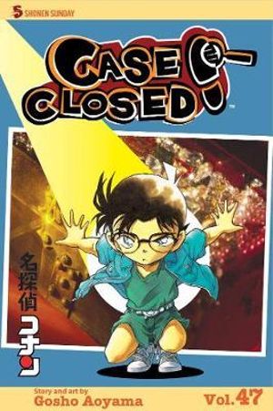 Case Closed, Vol. 47 : Case Closed - Gosho Aoyama