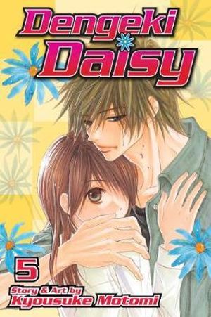 Dengeki Daisy, Vol. 5 : Dengeki Daisy - Kyousuke Motomi