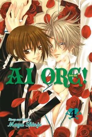 Ai Ore!, Vol. 4 : Love Me! - Mayu Shinjo