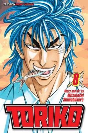 Toriko, Volume 8 : Toriko - Mitsutoshi Shimabukuro