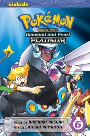 Pokemon Adventures : Diamond and Pearl/Platinum, Vol. 6 - Hidenori Kusaka