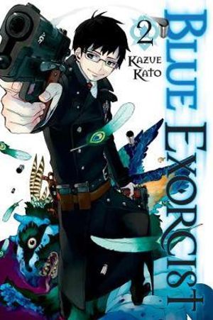 Blue Exorcist : Book 2 - Kazue Kato