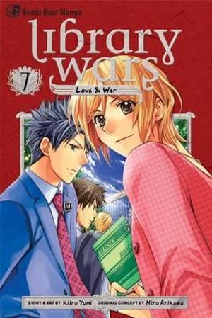 Library Wars : Love & War, Vol. 7 - Kiiro Yumi