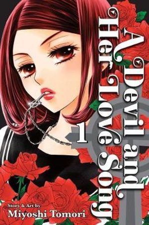 A Devil and Her Love Song : Volume 1 - Miyoshi Tomori