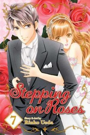 Stepping on Roses, Vol. 7 : Stepping on Roses - Rinko Ueda