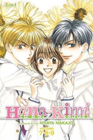 Hana-Kimi (3-in-1 Edition), Vol. 3 : Includes vols. 7, 8 & 9 - Hisaya Nakajo