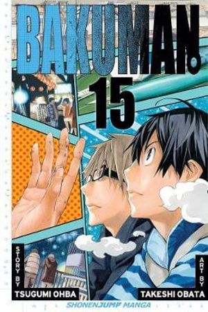 Bakuman, Volume 15 : Bakuman? - Tsugumi Ohba