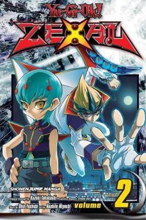 Yu-Gi-Oh! Zexal, Vol. 2 : Yu-Gi-Oh! ZeXal - Kazuki Takahashi