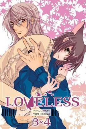 Loveless, Vol. 2 (2-in-1 Edition) : Includes vols. 3 & 4 - Yun Kouga