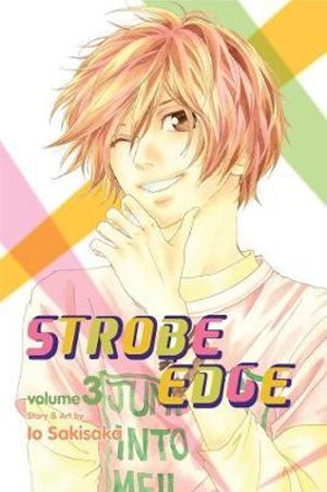 Strobe Edge, Vol. 3 : Strobe Edge - Io Sakisaka