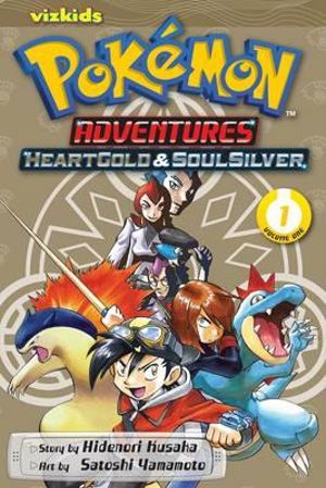 Pokemon Adventures : HeartGold and SoulSilver, Vol. 1 - Hidenori Kusaka