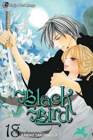 Black Bird, Vol. 18 : Black Bird - Kanoko Sakurakouji