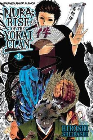 Nura : Rise of the Yokai Clan, Vol. 21 - Hiroshi Shiibashi