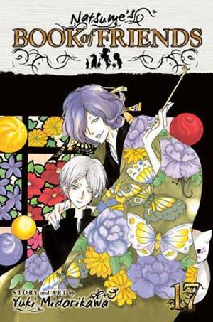 Natsume's Book of Friends, Vol. 17 : Natsume's Book of Friends - Yuki Midorikawa