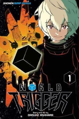 World Trigger, Vol. 1 : World Trigger - Daisuke Ashihara