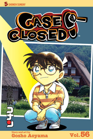 Case Closed, Vol. 56 : Case Closed - Gosho Aoyama