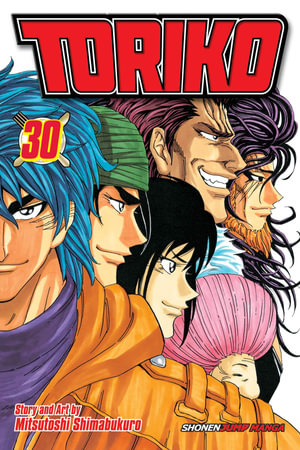 Toriko, Vol. 30 : Toriko - Mitsutoshi Shimabukuro