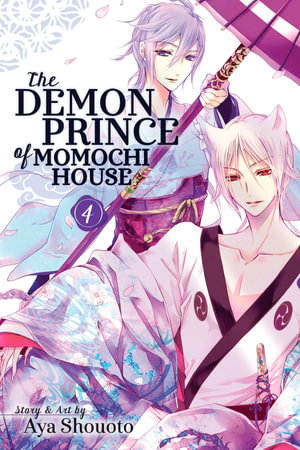 The Demon Prince of Momochi House, Vol. 4 : The Demon Prince of Momochi House - Aya Shouoto