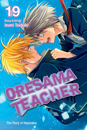 Oresama Teacher, Vol. 19 : Oresama Teacher - Izumi Tsubaki