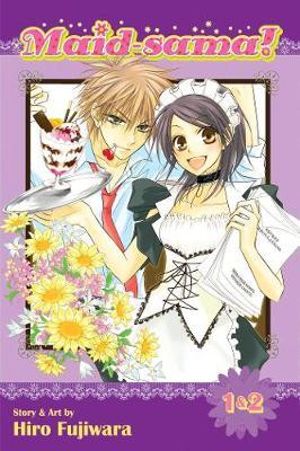 Maid-sama! (2-in-1 Edition), Vol. 1 : Includes Vols. 1 & 2 - Hiro Fujiwara