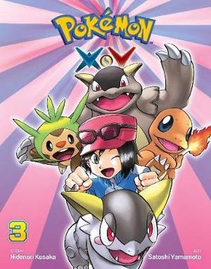 Pokemon XY, Vol. 3 : Pokémon Xâ?¢Y - Hidenori Kusaka