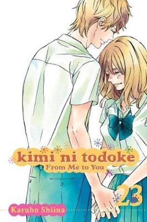 Kimi ni Todoke : From Me to You, Vol. 23 - Karuho Shiina