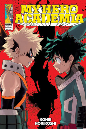 My Hero Academia, Vol. 2 : My Hero Academia - Kohei Horikoshi