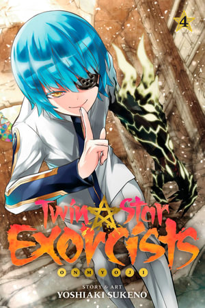 Twin Star Exorcists, Vol. 4 : Onmyoji - Yoshiaki Sukeno